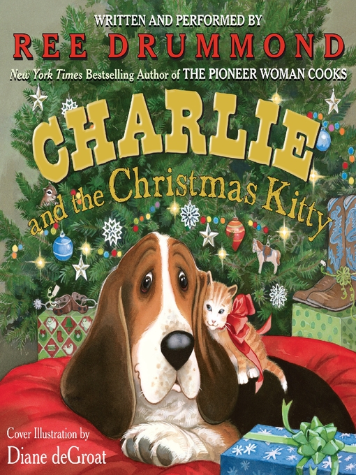 Title details for Charlie and the Christmas Kitty by Ree Drummond - Available